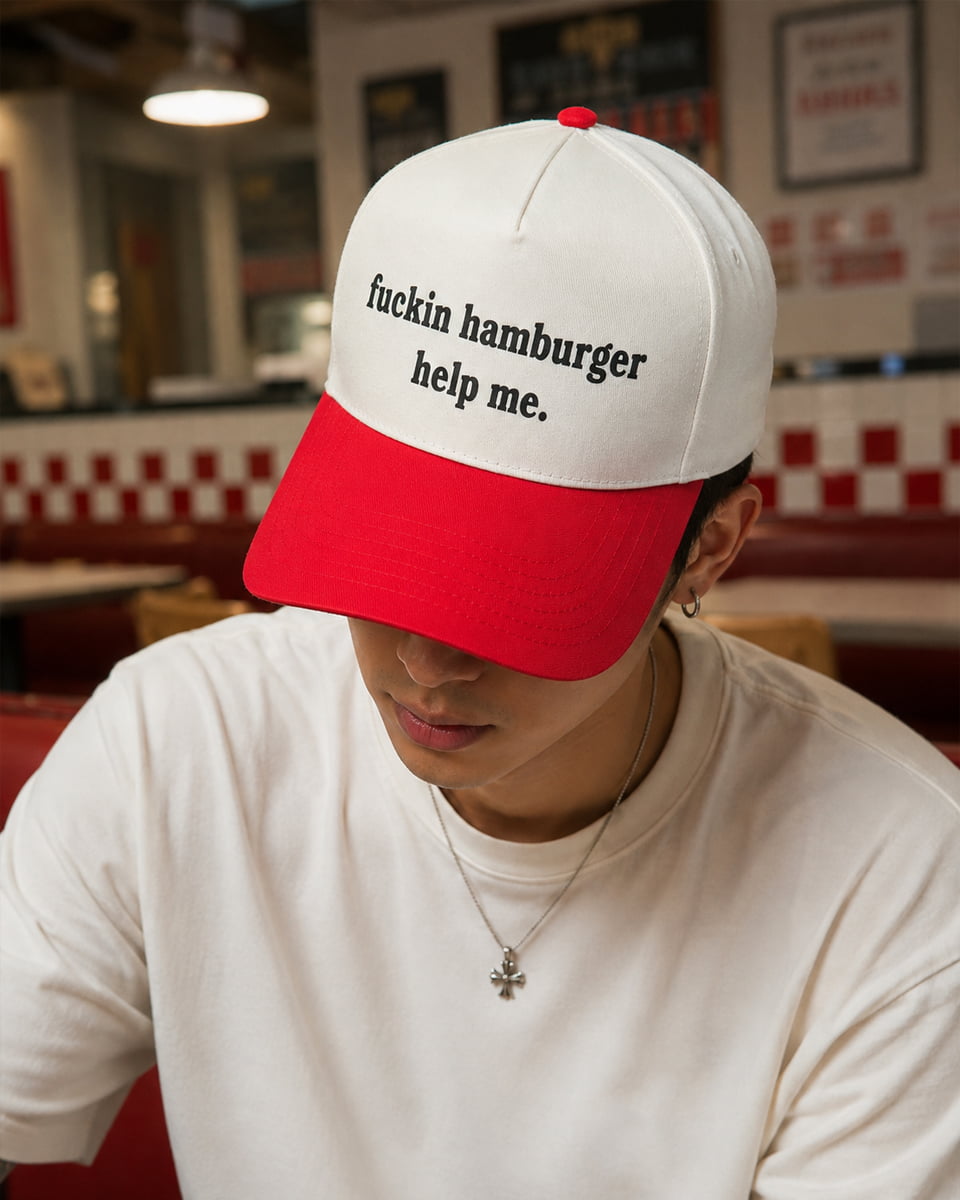 Fuckin Hamburger Help Me Hat