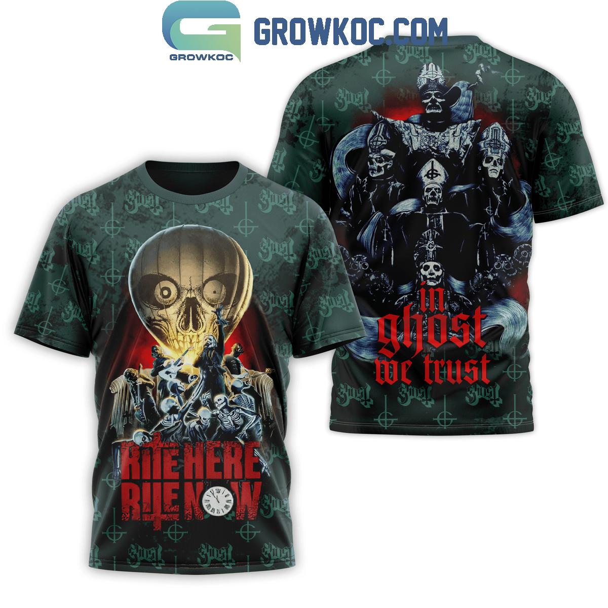 Ghost Rite Here Rite Now In Ghost We Trust Hoodie T-Shirt