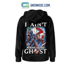 Ghostbusters I Ain’t Afraid Of No Ghost Hoodie Shirts