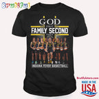 God First Family Second Indiana Fever Basketball T Shirt