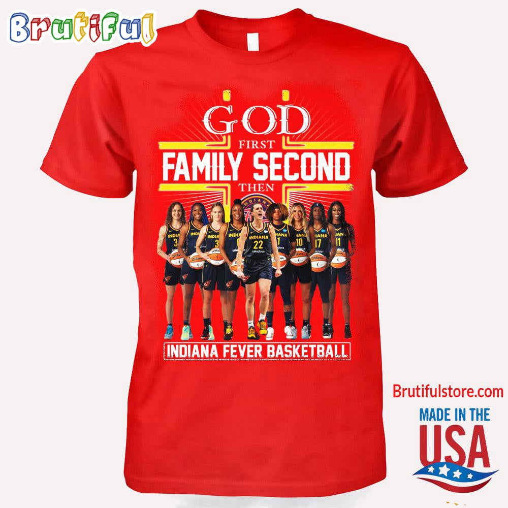 God First Family Second The Indiana Fever Basketball T Shirt