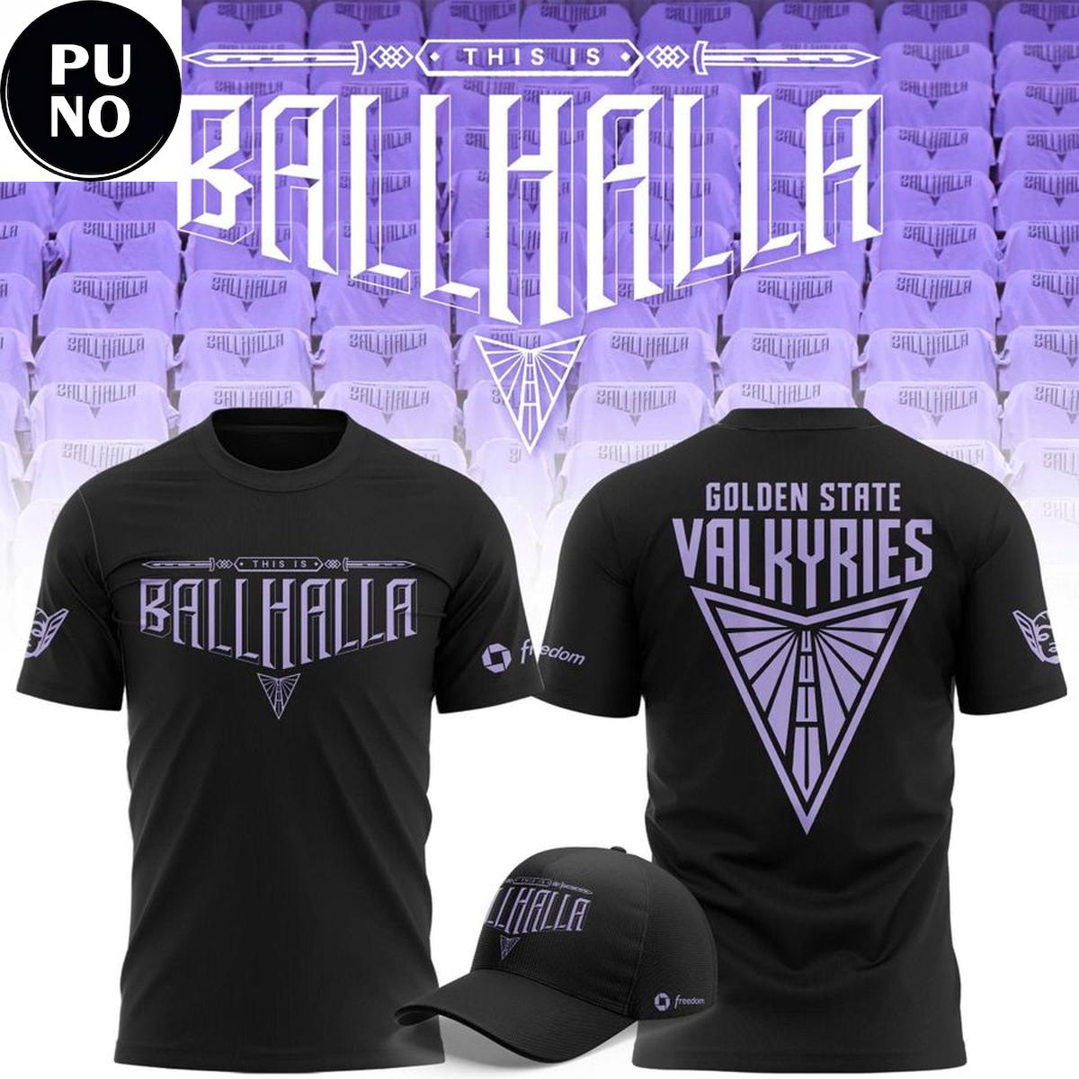 Golden State Valkyries 2026 This is Ballhalla Hoodie T-Shirt