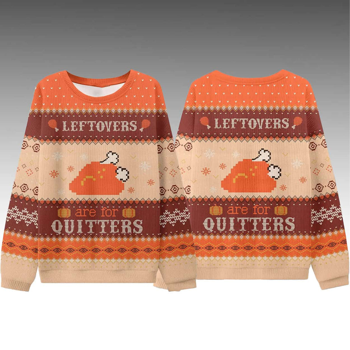 Grant Leonard Leftovers Are For Quitters Ugly Sweater