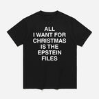 All I Want For Christmas Is The Epstein Files Shirt