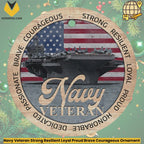 Navy Veteran Strong Resilient Loyal Proud Brave Courageous Ornament