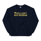 Still Can’t Beat Michigan Shirt