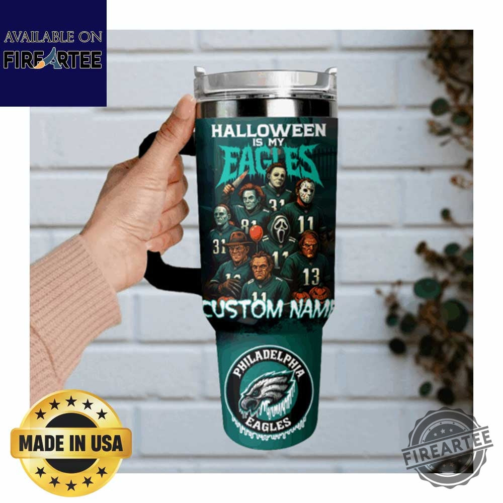 Halloween Is My Eagles Custom Tumbler Eagles Horror Movie Characters Stanley Style Mug