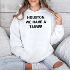 Houston We Have A Tarver Shirt