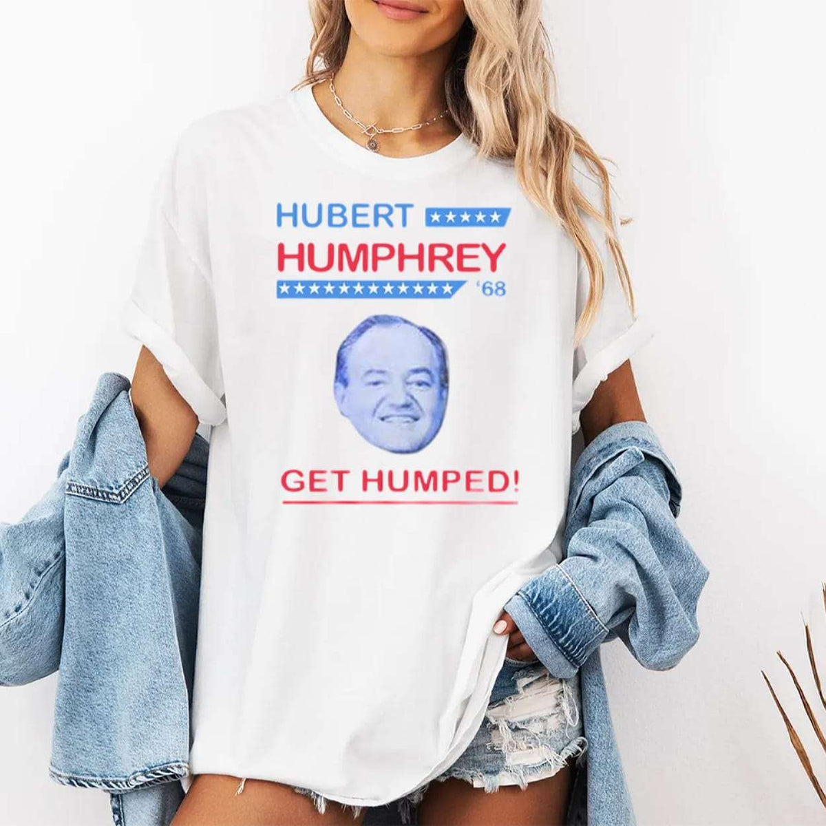 Hubert Humphrey 68 Get Humped Shirt