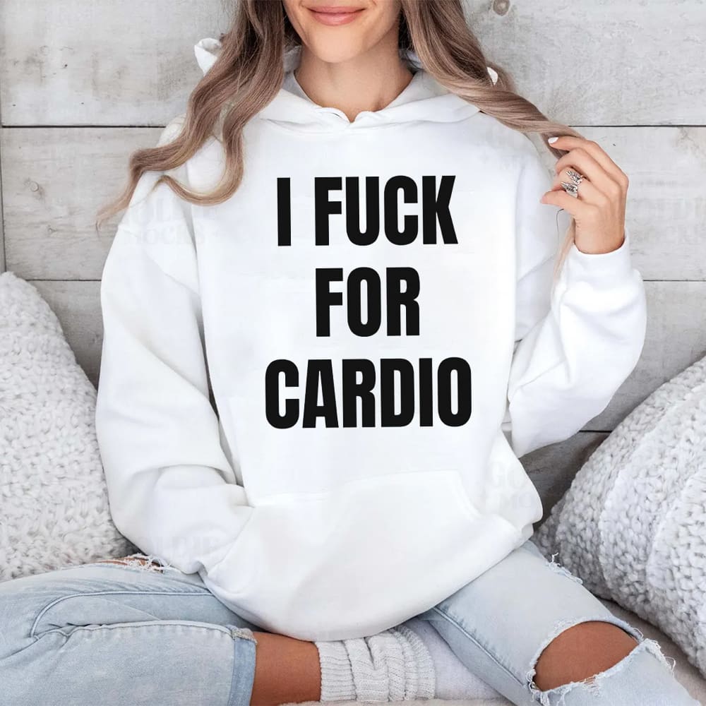 I Fuck For Cardio Shirt