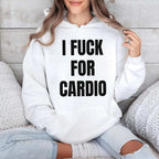 I Fuck For Cardio Shirt