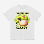 I’m Feeling Gassy Shirt