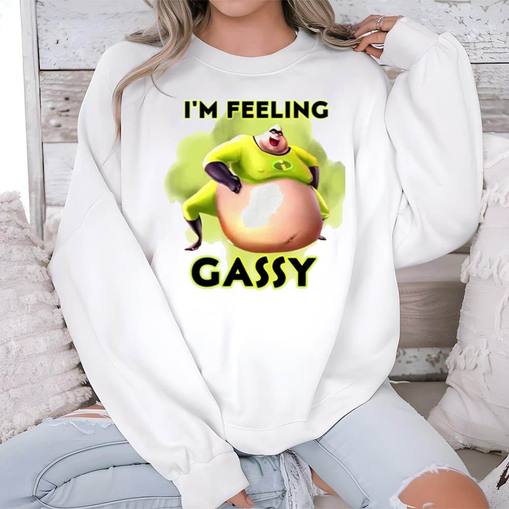 I’m Feeling Gassy Shirt