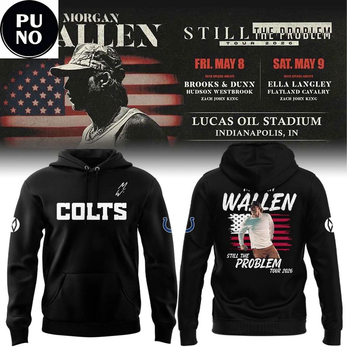Indianapolis Colts x Morgan Wallen Still The Problem Tour 2026 Hoodie T-Shirt