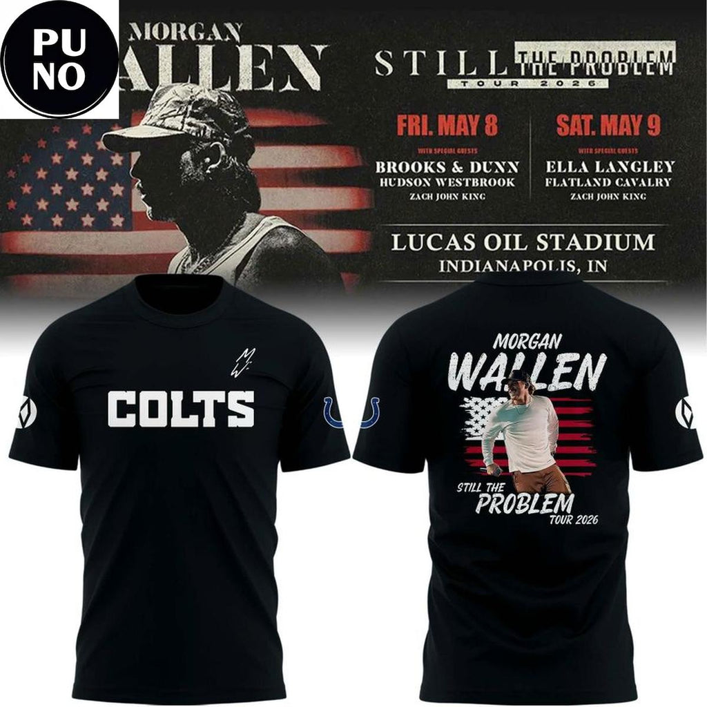 Indianapolis Colts x Morgan Wallen Still The Problem Tour 2026 Hoodie T-Shirt