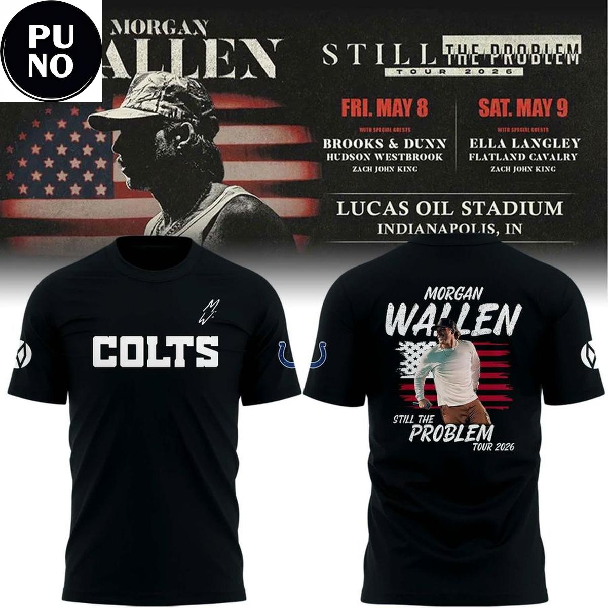 Indianapolis Colts x Morgan Wallen Still The Problem Tour 2026 Hoodie T-Shirt