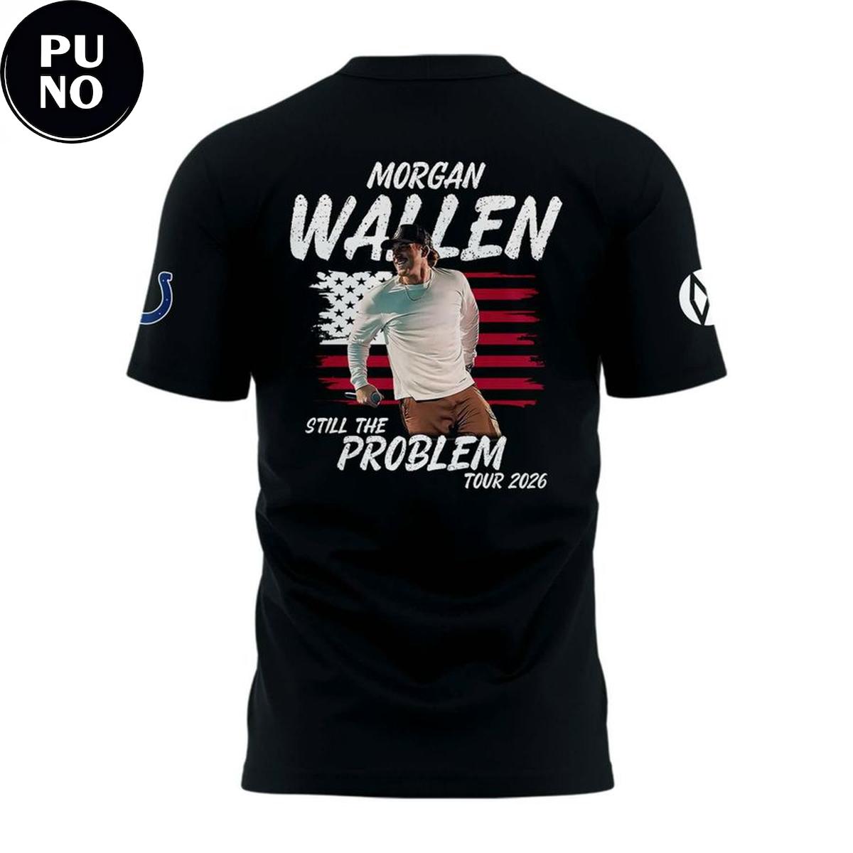 Indianapolis Colts x Morgan Wallen Still The Problem Tour 2026 Hoodie T-Shirt
