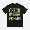 Jalyx Hunt Check On Your Strong Friends Shirt