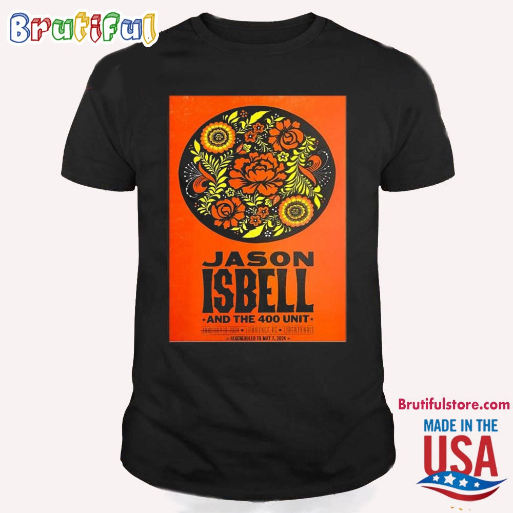 Jason Isbell And The 400 Unit Lawrence Liberty Hall May 2024 T Shirt