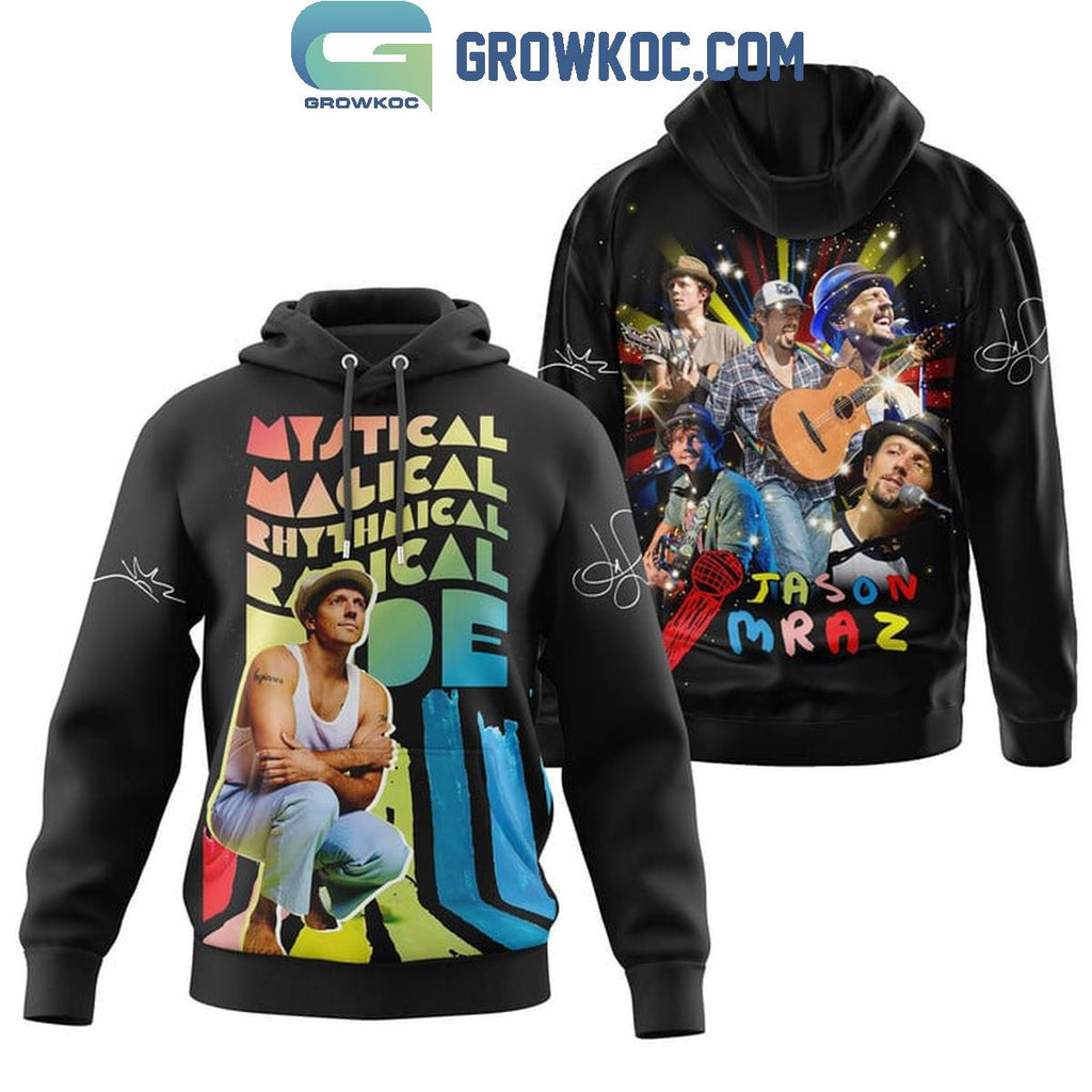 Jason Mraz Mystical Magical Rhythmical Radical Ride Hoodie T-Shirt