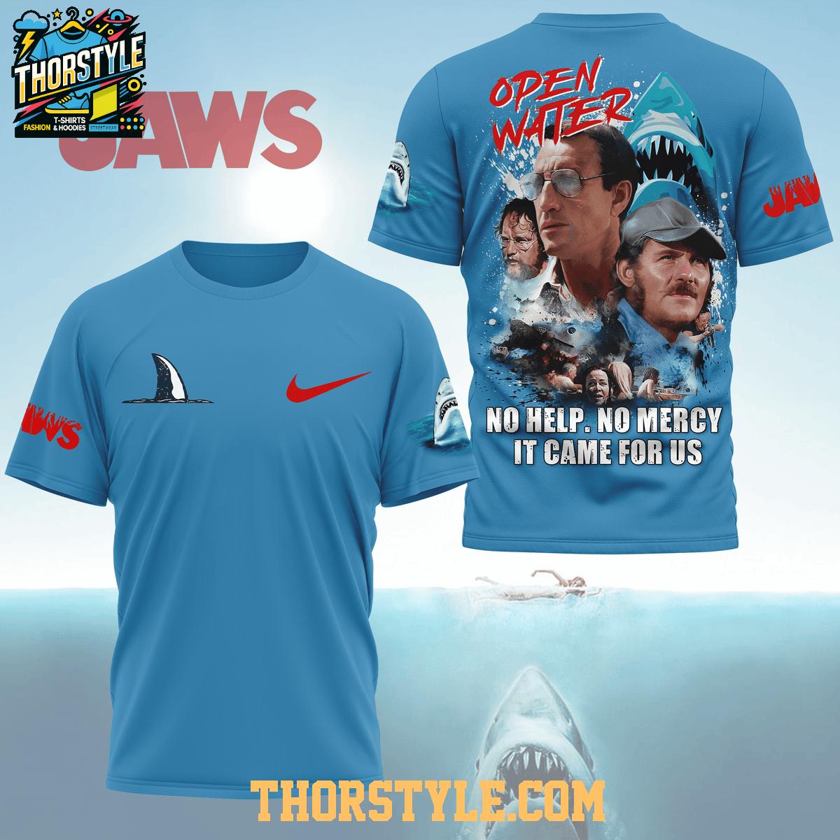 Jaws Open Water No Help No Mercy It Came For Us 2025 Hoodie T-Shirt