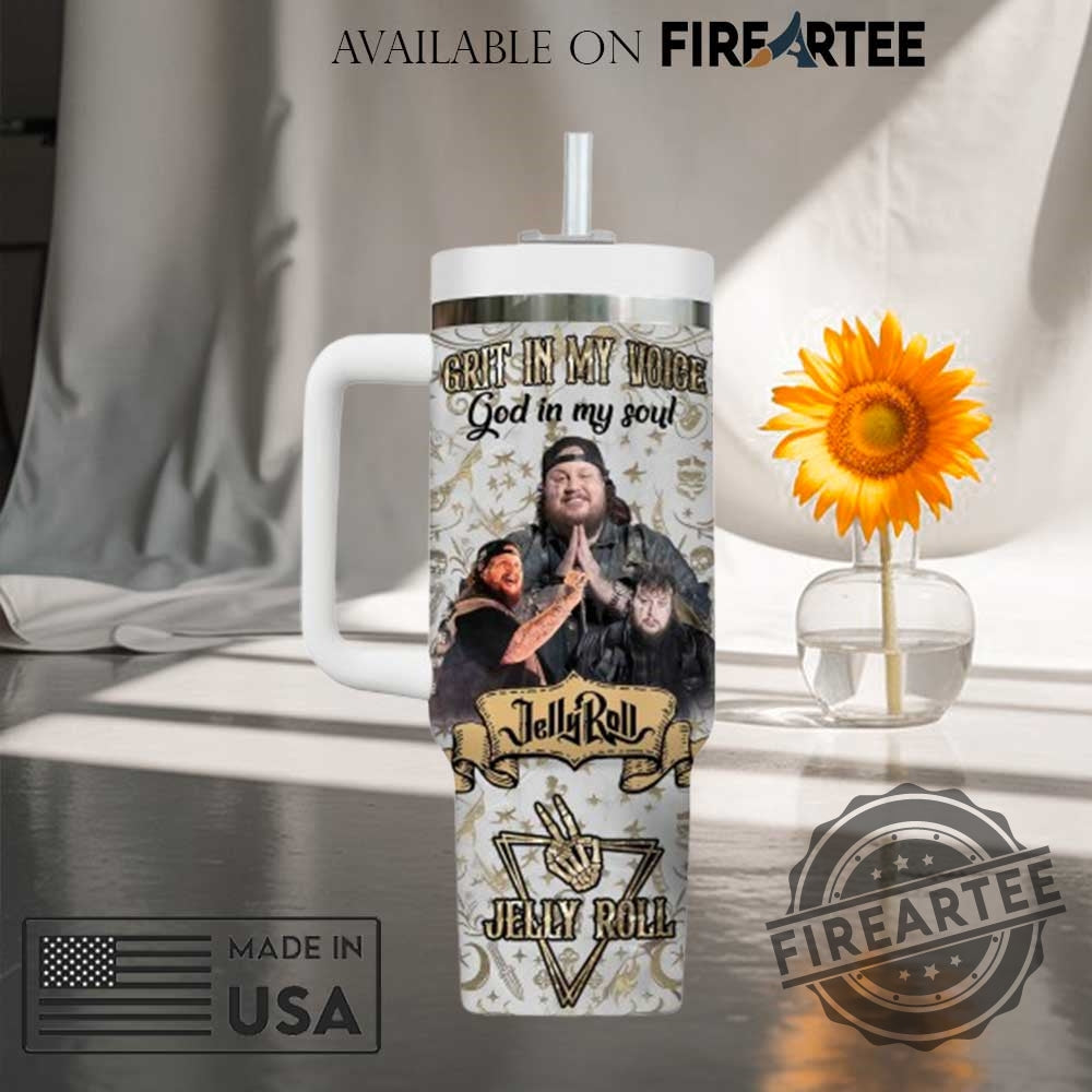 Jelly Roll Grit In My Voice God In My Soul Custom Stanley Tumbler