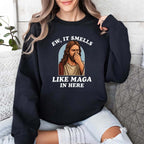 Jesus Ew It Smells Like MAGA In Here Shirt