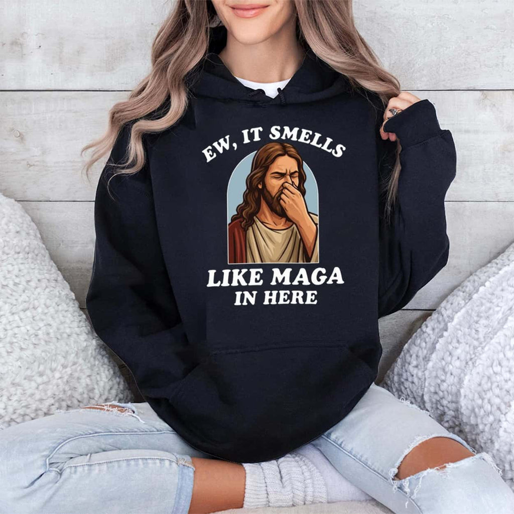 Jesus Ew It Smells Like MAGA In Here Shirt