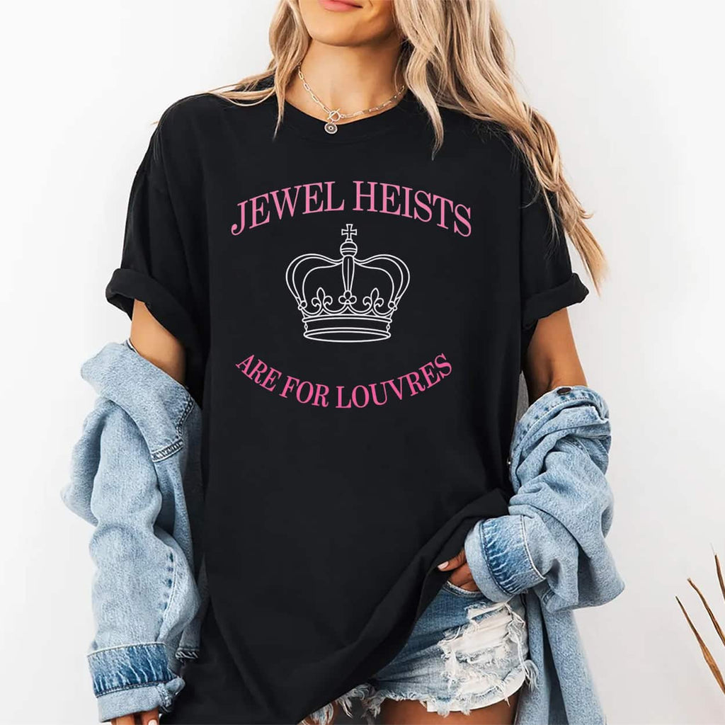Jewel Heists Are For Louvres Shirt