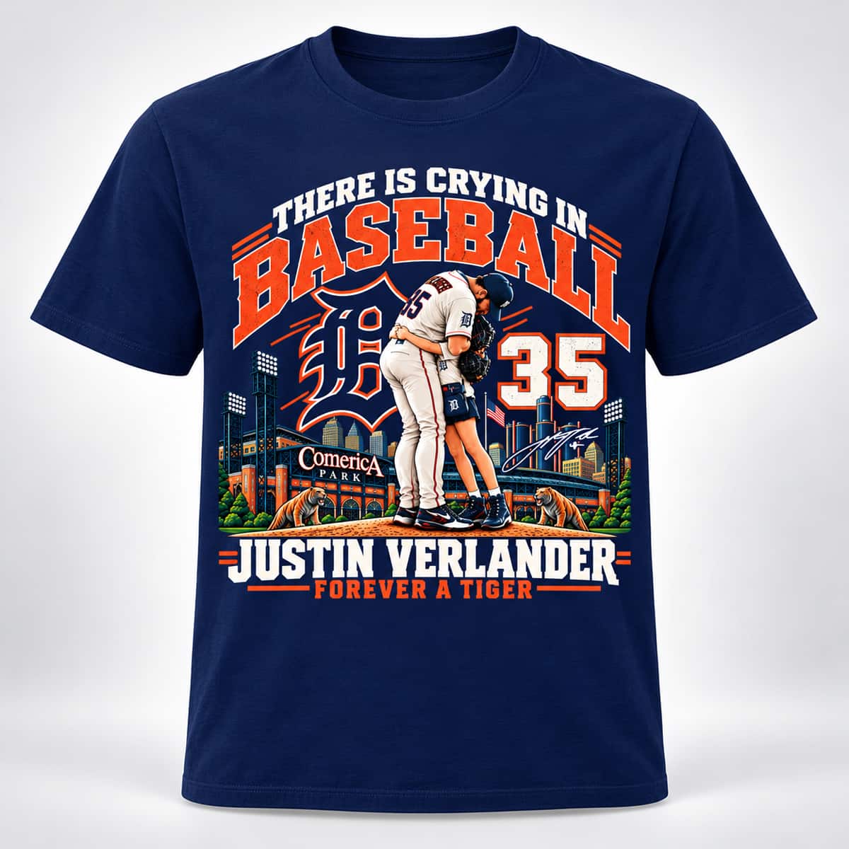 Justin Verlander There Is Crying In Baseball 35 Forever A Tiger Shirt