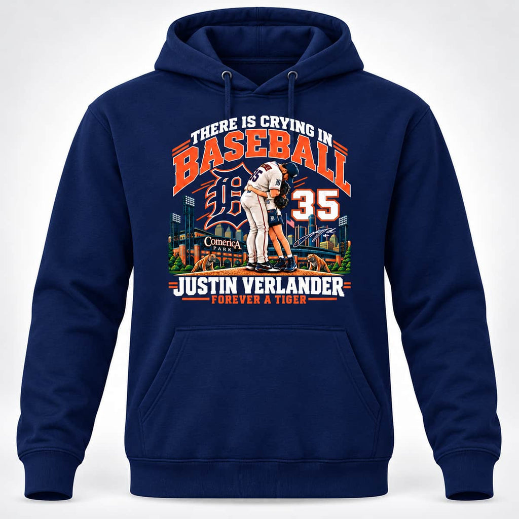 Justin Verlander There Is Crying In Baseball 35 Forever A Tiger Shirt