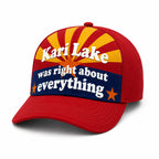 Kari Lake Was Right About Everything Hat