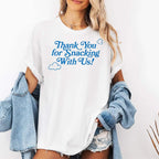 Khloe Kardashian Thank You for Snacking With Us Shirt