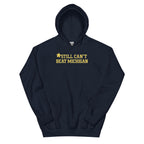 Still Can’t Beat Michigan Shirt