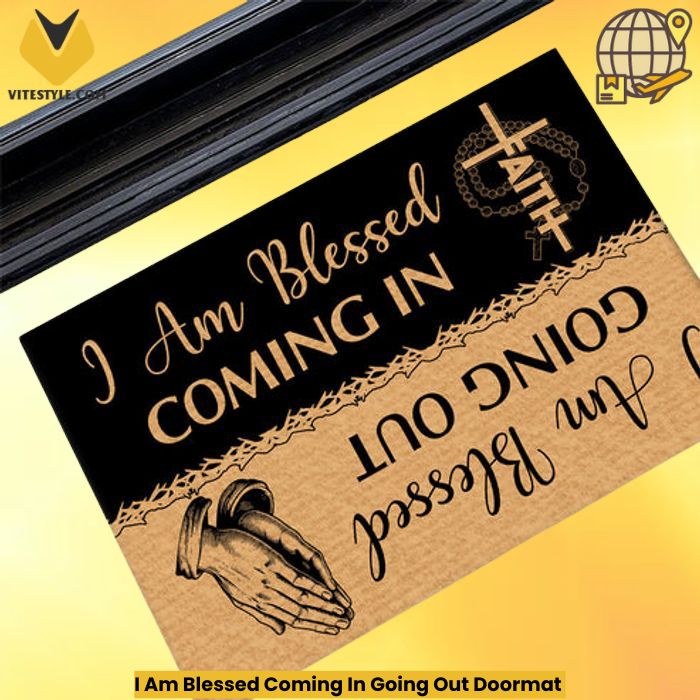 I Am Blessed Coming In Going Out Doormat