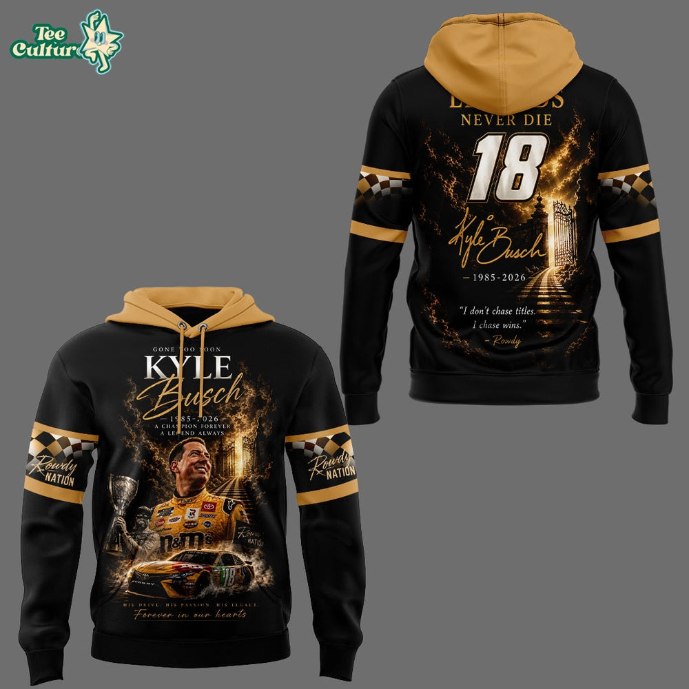 Limited Edition Kyle Busch Rowdy Forever Racing Tribute Hoodie V5