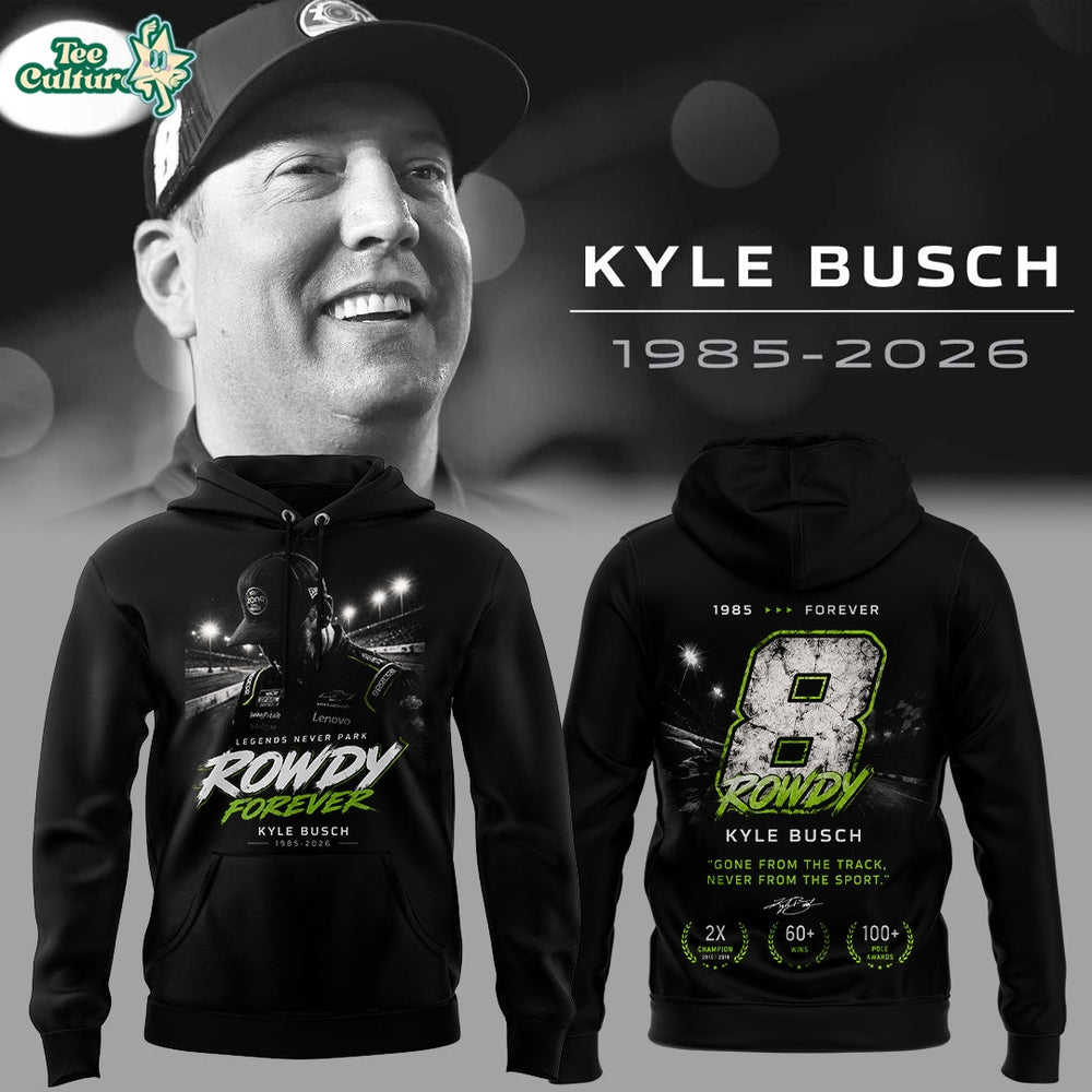 Limited Edition Kyle Busch Rowdy Forever Racing Tribute Hoodie V6