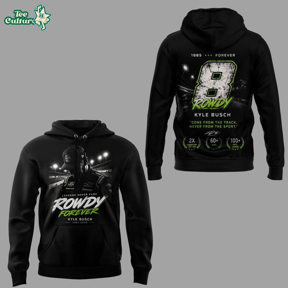 Limited Edition Kyle Busch Rowdy Forever Racing Tribute Hoodie V6