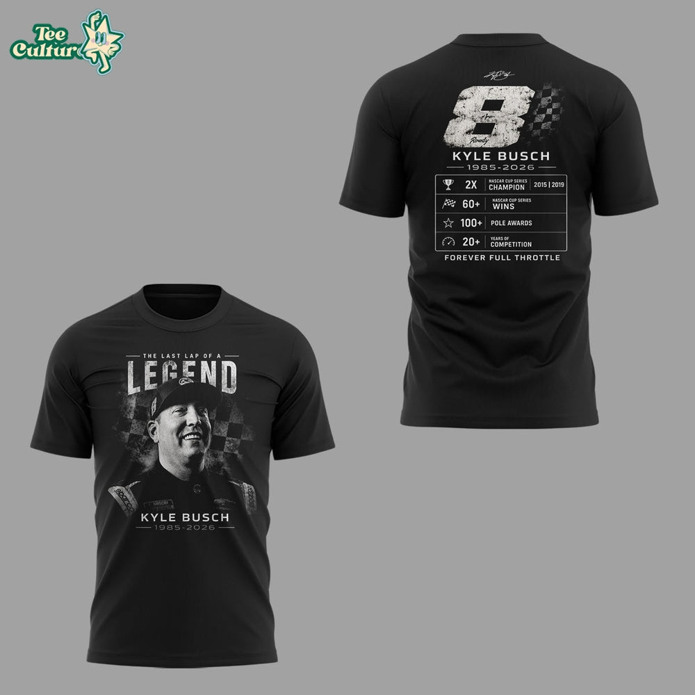 Limited Edition Kyle Busch Rowdy Forever Racing Tribute Shirt V6