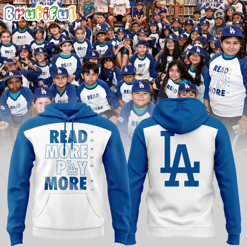 Los Angeles Dodgers Read More Play More Hoodie