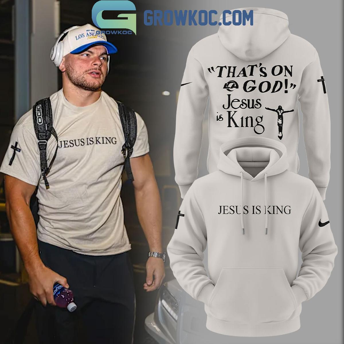 Los Angeles Rams Jesus Is King That’s In God Hoodie Shirt