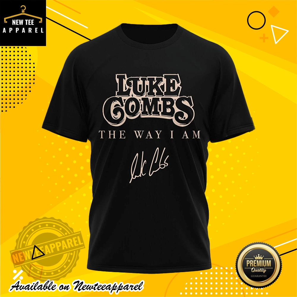 Luke Combs The Way I Am Shirt