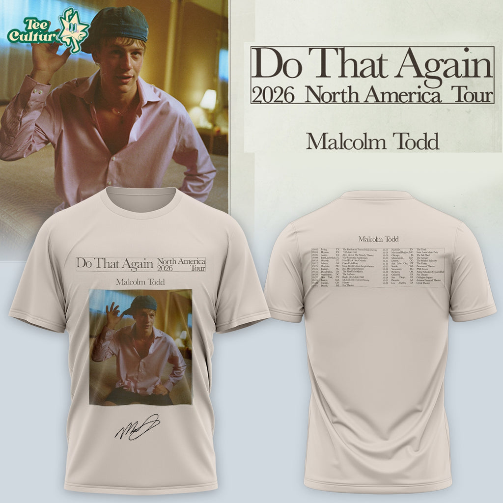 Malcolm Todd Do That Again Tour Signed Tshirt