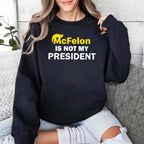 McFelon Is Not My President Gavin Newsom Shirt