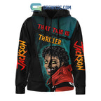 Michael Jackson That This Is Thriller Hoodie T Shirt