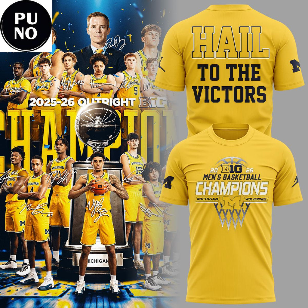 Michigan Wolverines Men's Basketball Big10 Champions 2026 Hail To The Victors Hoodie T-Shirt