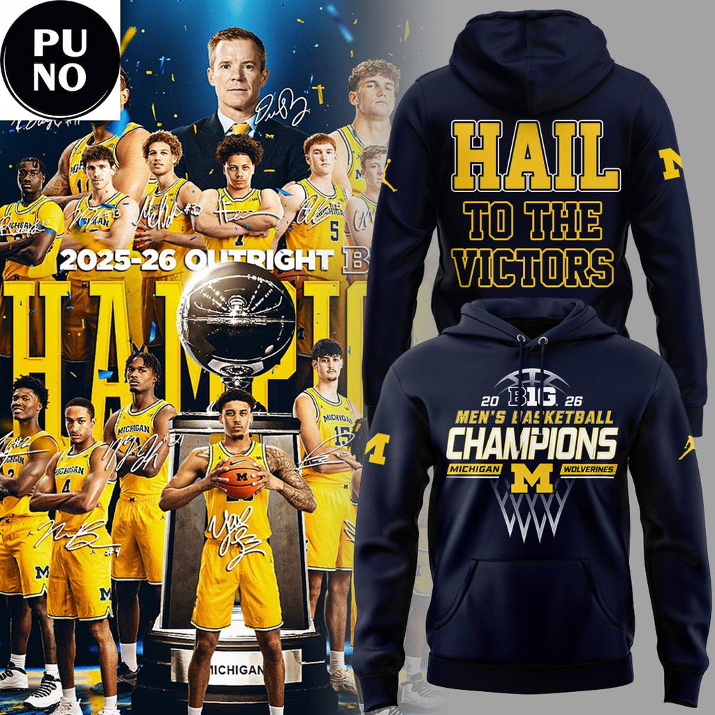 Michigan Wolverines Men's Basketball Big10 Champions 2026 Hail To The Victors Hoodie T-Shirt