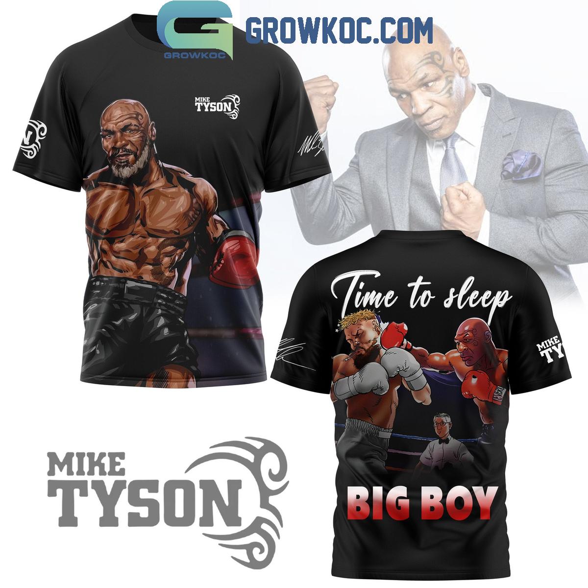 Mike Tyson Time To Sleep Big Boy Hoodie T-Shirt