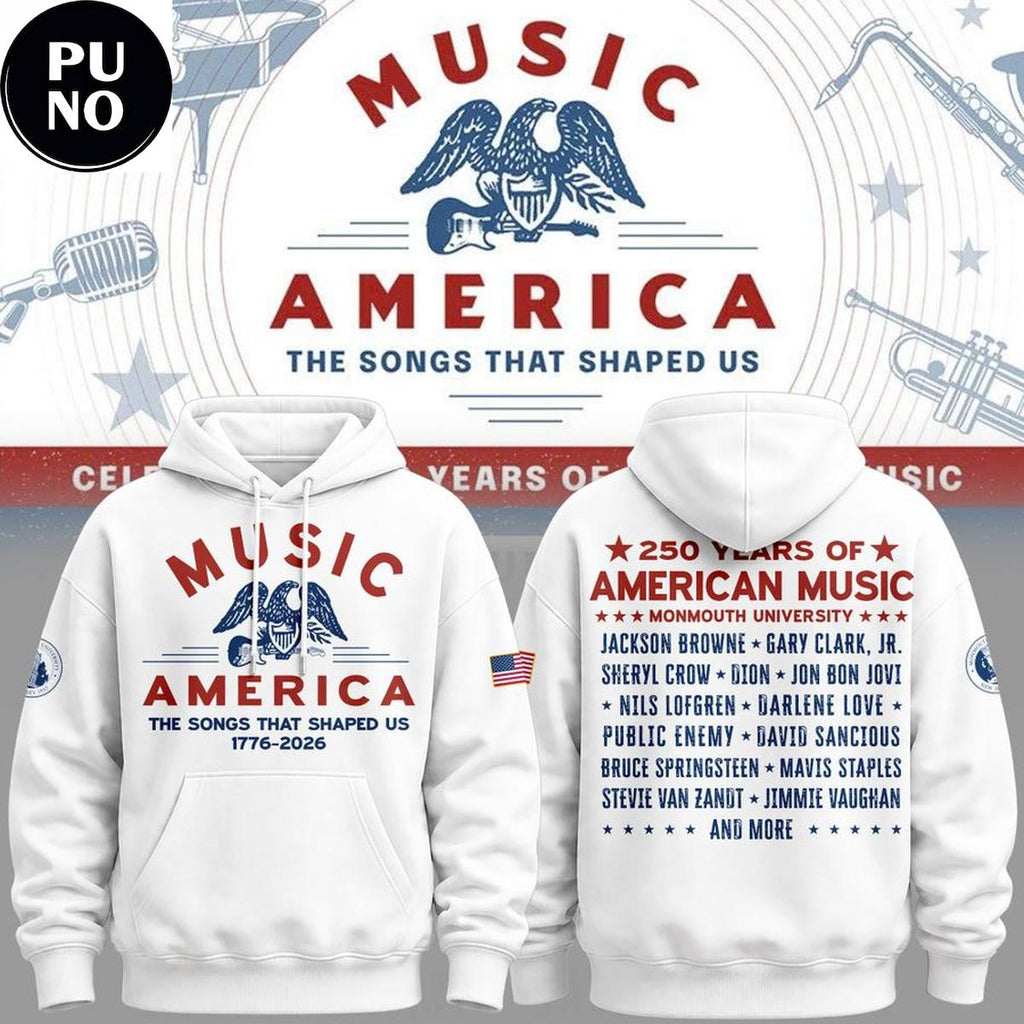 Monmouth University 250 Years of American Music 2026 The Songs That Shaped Us Hoodie