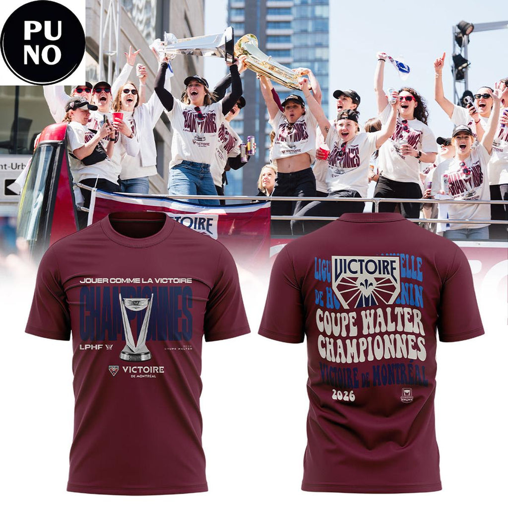 Montreal Victoire Celebration Walter Cup Champions 2026 Hoodie T-Shirt
